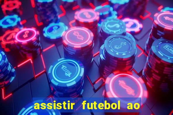 assistir futebol ao vivo futplay