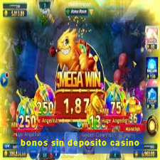 bonos sin deposito casino