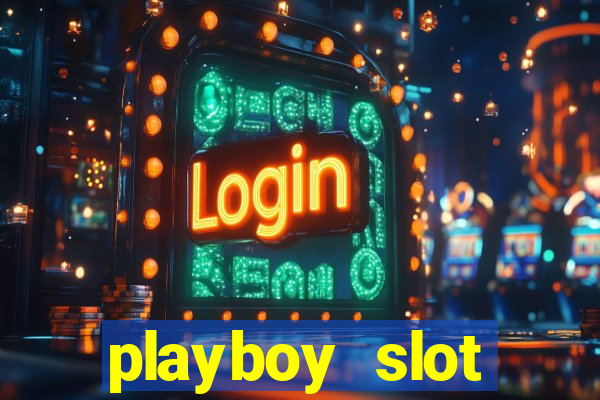 playboy slot machine big win