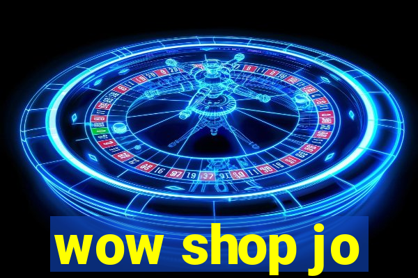 wow shop jo