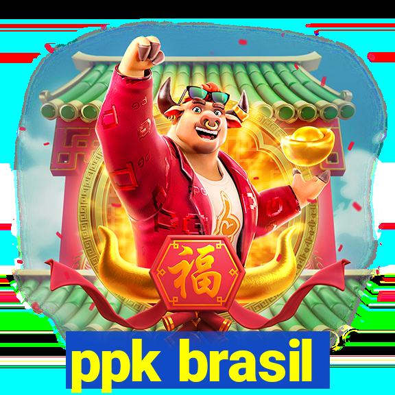 ppk brasil