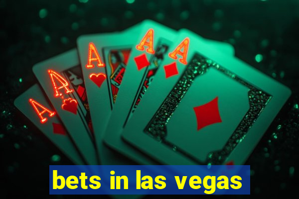 bets in las vegas