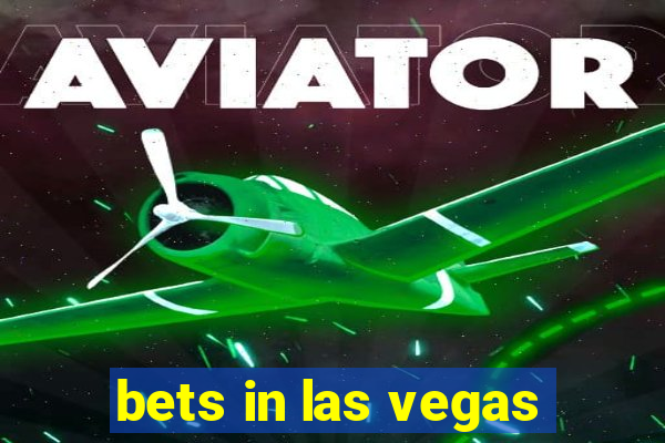 bets in las vegas