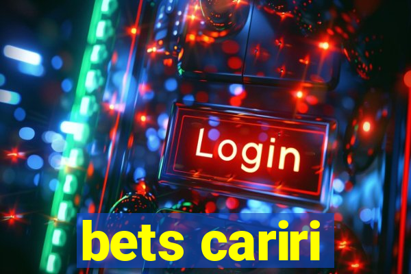 bets cariri