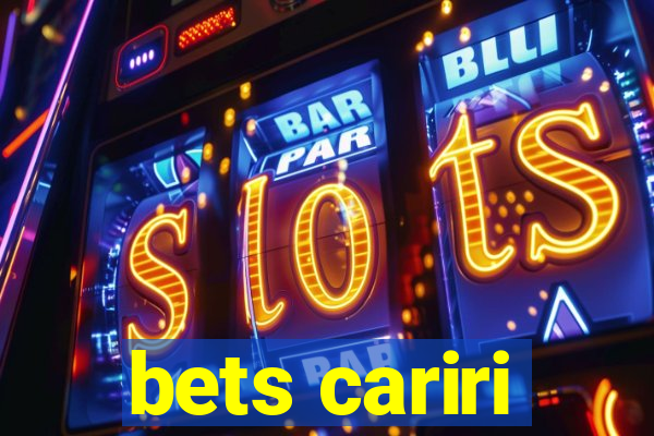 bets cariri