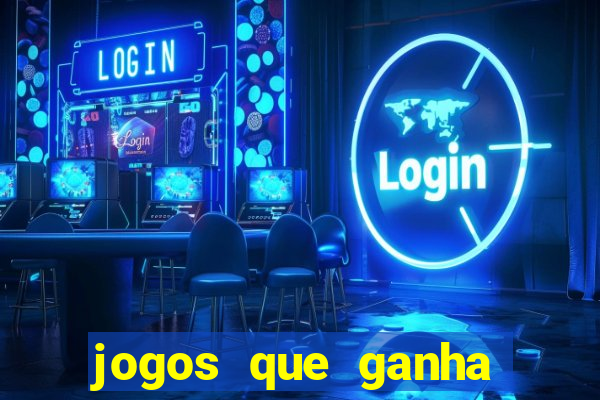 jogos que ganha por cadastro