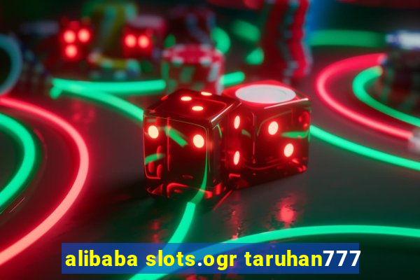 alibaba slots.ogr taruhan777