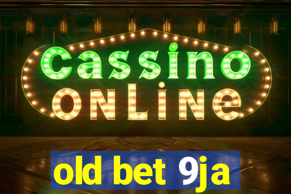 old bet 9ja