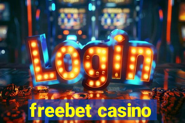 freebet casino