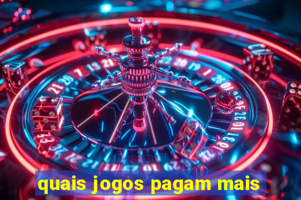 quais jogos pagam mais