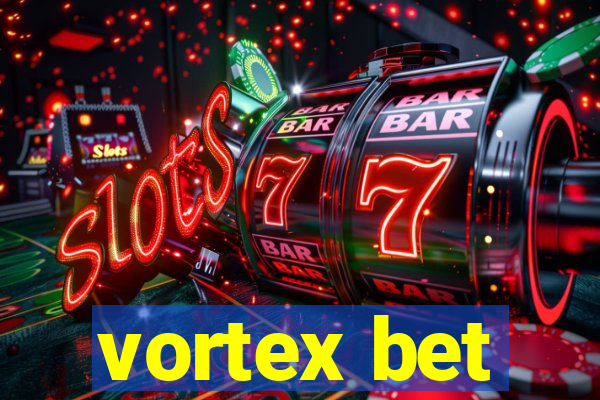 vortex bet