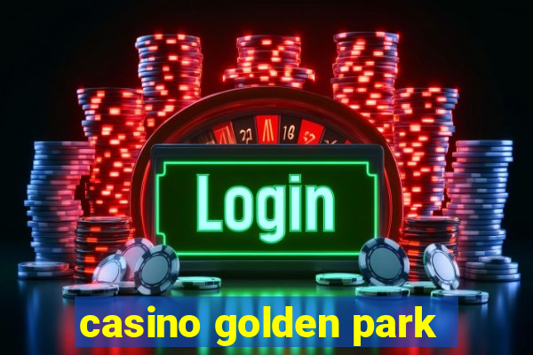 casino golden park