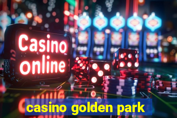 casino golden park