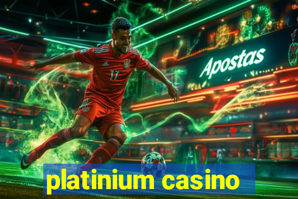 platinium casino