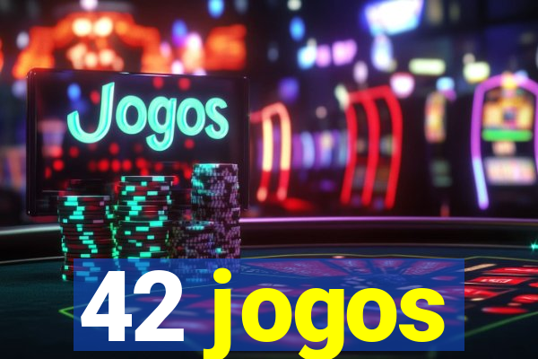 42 jogos