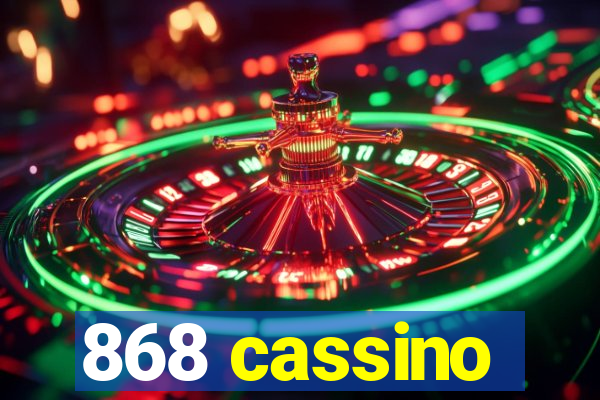 868 cassino