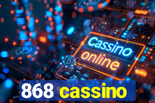 868 cassino