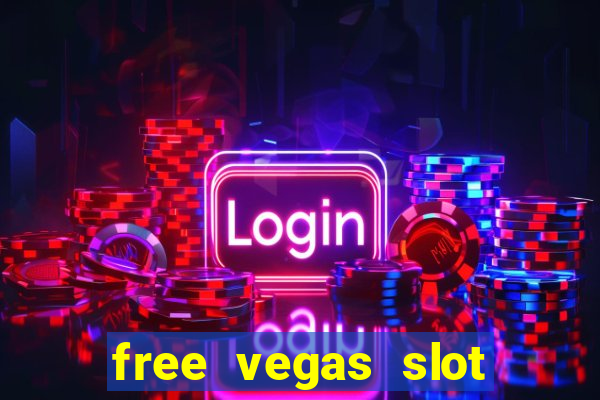 free vegas slot machine games