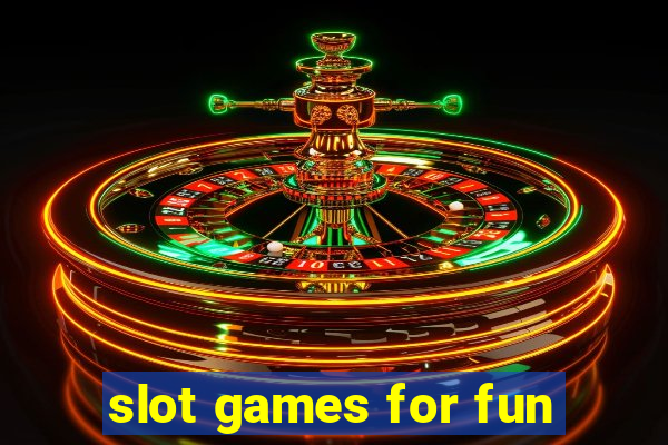 slot games for fun