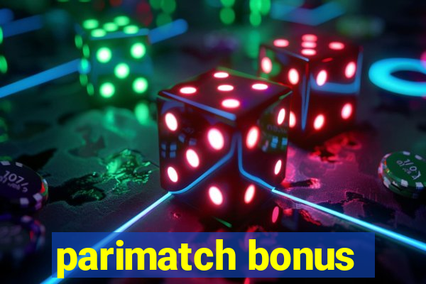 parimatch bonus