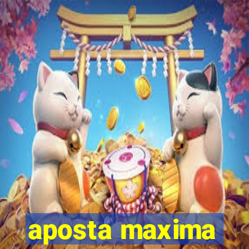 aposta maxima