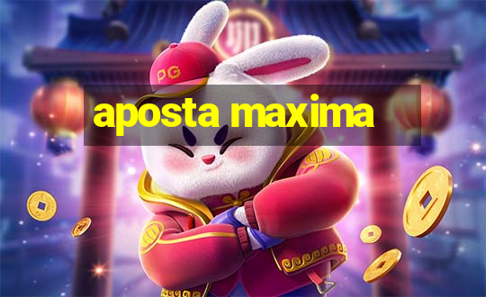 aposta maxima