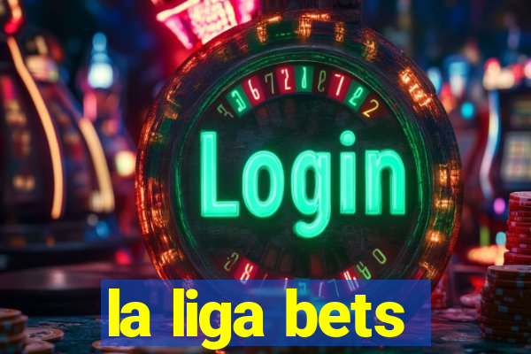 la liga bets