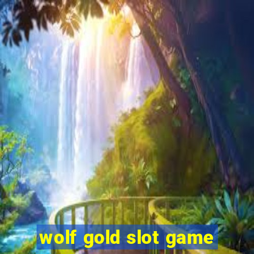 wolf gold slot game