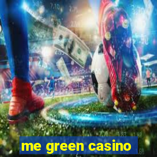 me green casino