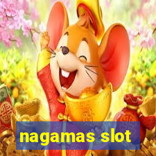 nagamas slot