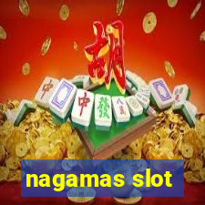 nagamas slot