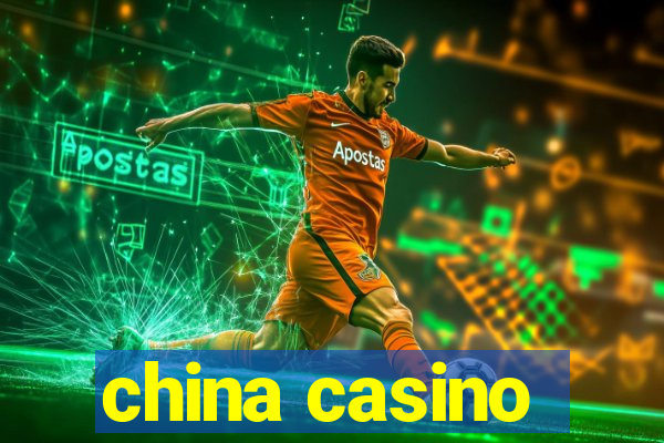 china casino