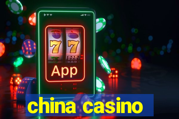 china casino