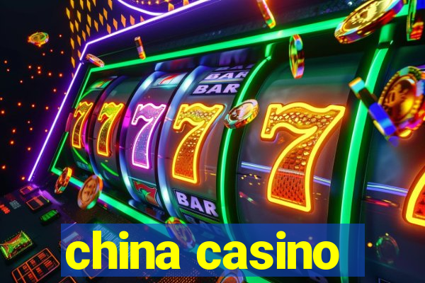 china casino