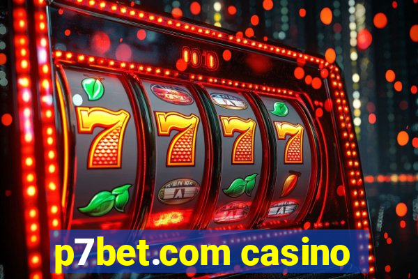 p7bet.com casino