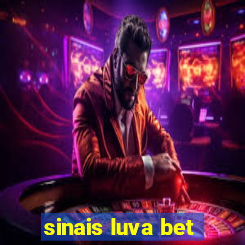 sinais luva bet