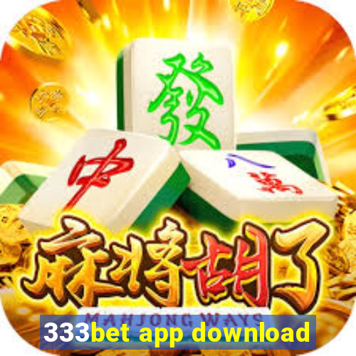 333bet app download