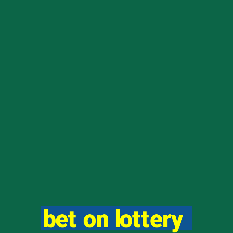 bet on lottery