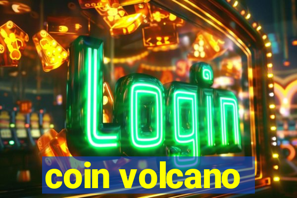 coin volcano