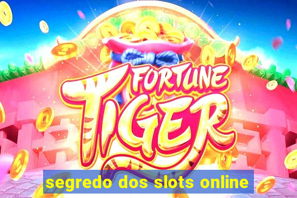 segredo dos slots online