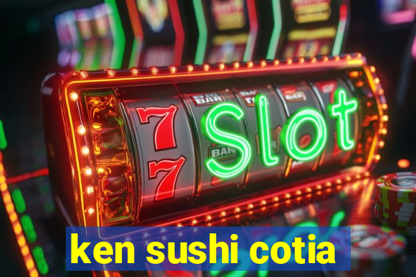 ken sushi cotia