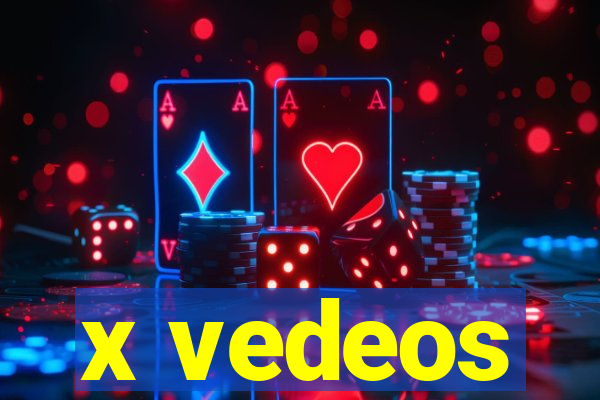 x vedeos