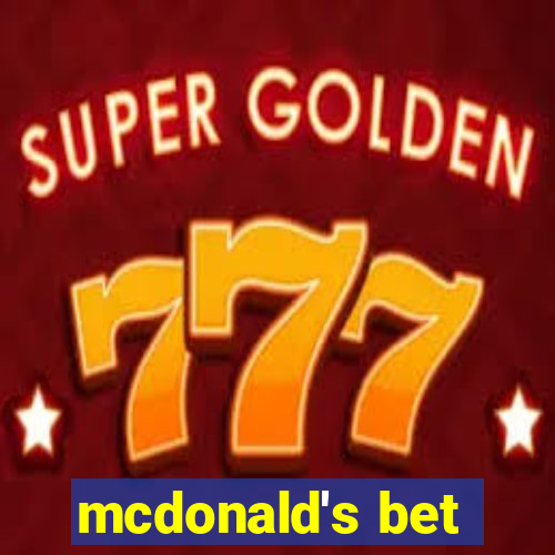 mcdonald's bet