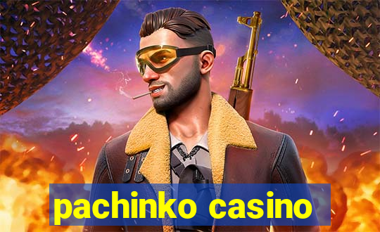 pachinko casino