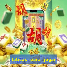 taticas para jogar fortune tiger