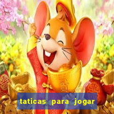 taticas para jogar fortune tiger