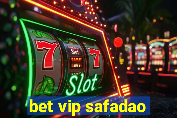 bet vip safadao