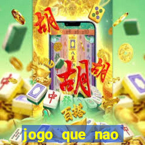 jogo que nao precisa depositar para sacar