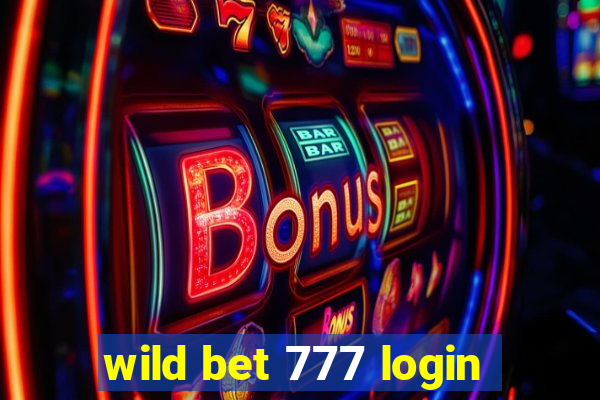 wild bet 777 login