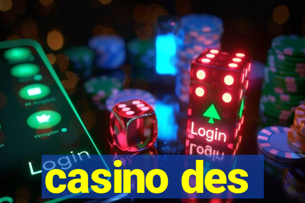 casino des